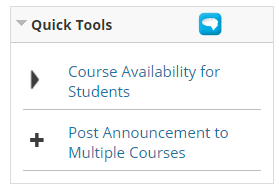 Quick Tools - Course Availability for Students and Post Announcements to Multiple Courses